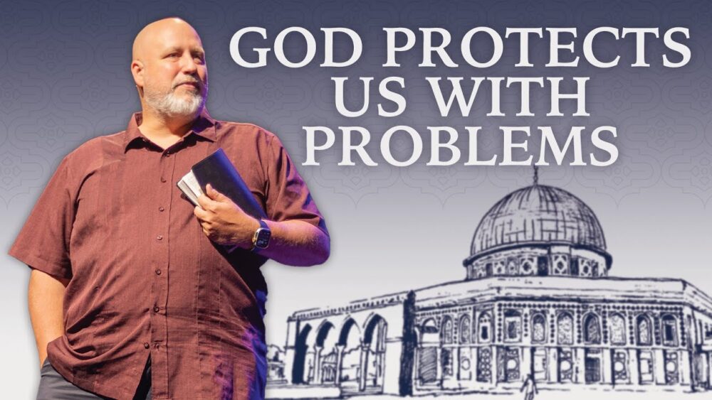 God Uses Problems to Protect Us Image