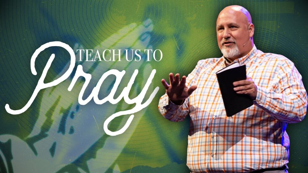 Lord, Teach Us To Pray, Part 1 Image
