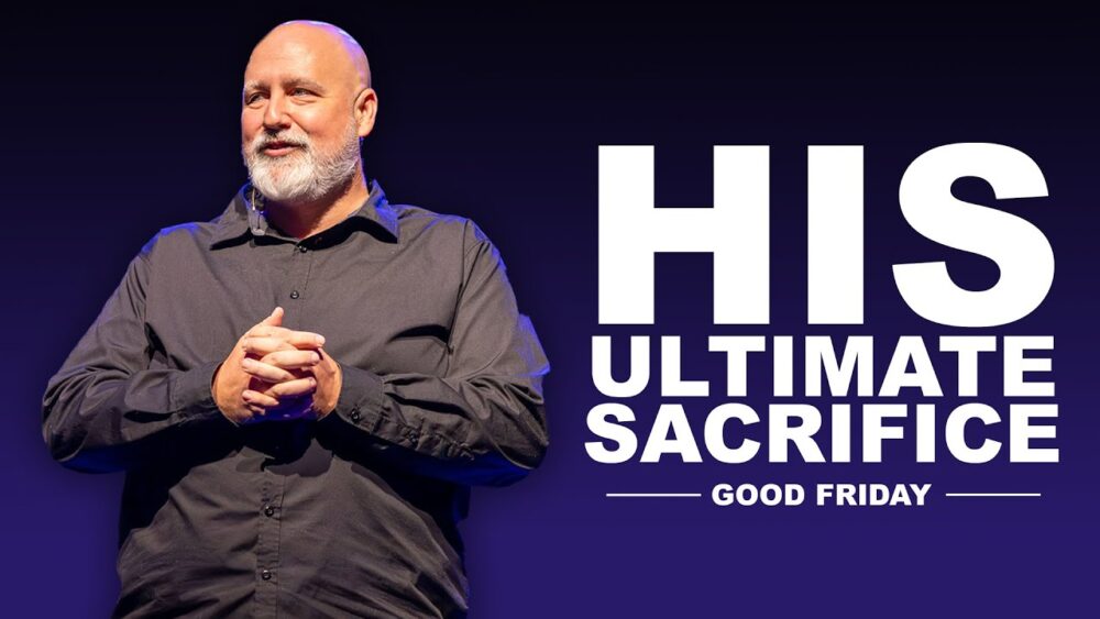 His Ultimate Sacrifice | Good Friday Service Image
